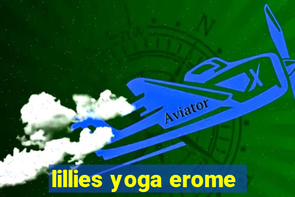 lillies yoga erome